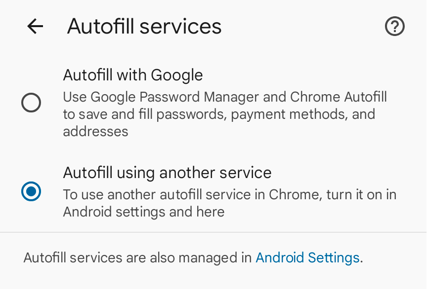 The Autofill Services settings screen in Chrome with Autofill using another service turned on.