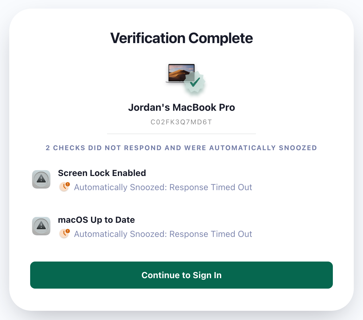 The Verification Complete page listing the Screen Lock Enabled and macOS Up to Date Checks as automatically snoozed.
