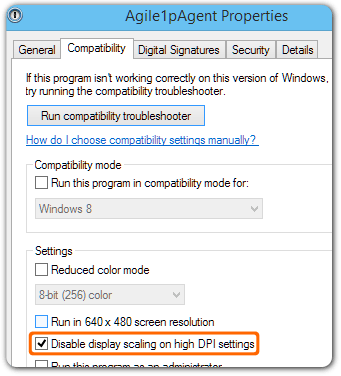 the Agile1pAgent Properties window open to the Compatibility tab, with ‘Disable display scaling on high DPI settings’ checked