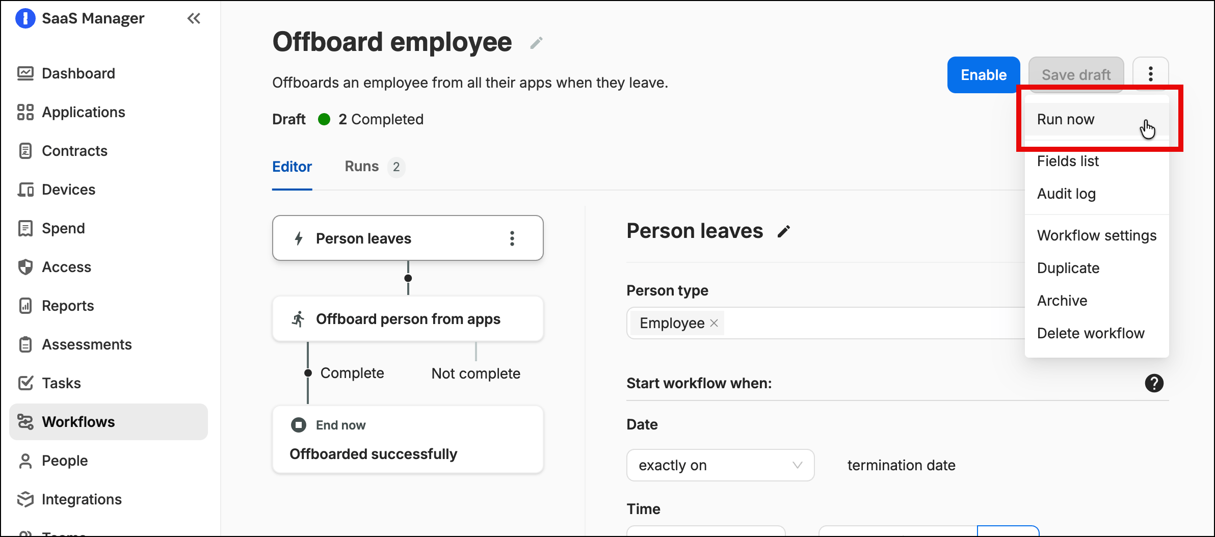 SaaS Manager workflow with the Run now action